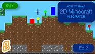 Scratch: 2D Minecraft (Easy) Tutorial (Ep.2)