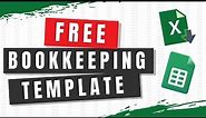 FREE Bookkeeping Spreadsheet Template - Excel and Google Sheets