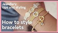 Jewellery tips and styling: How to style bracelets | Pandora