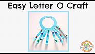 Easy Letter O Craft -- Preschool Alphabet Resource