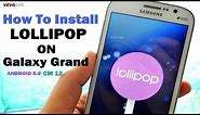How to Upgrade Samsung Galaxy Grand to Lollipop Android 5.0
