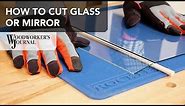 How to Cut Glass or Mirror
