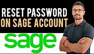 ✅ How to Reset Your Sage Account Password (Full Guide)