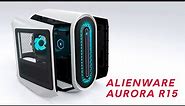 Alienware Aurora R15 | Product Highlights