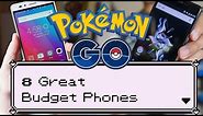 8 Great Budget Phones for Playing Pokémon GO