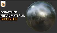 Create a Scratched Metal material in BLENDER