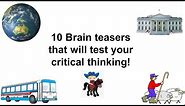 10 brain teasers that will test your critical thinking!