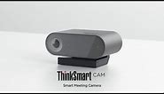 Lenovo ThinkSmart Cam Product Tour