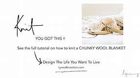How to knit + how to purl = Chunky wool blanket