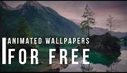 Get Free Animated Wallpapers on Windows