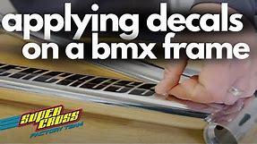 How to apply decals and stickers to your BMX Bike
