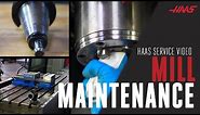 Mill Maintenance - Daily & Weekly Tasks - Haas Service - Haas Automation, Inc.