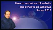 How to restart an IIS website and services on Windows Server 2019