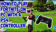 How to play Fortnite on PC with PS4 controller