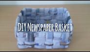DIY Recycled Newspaper Basket/Box - Super Easy Tutorial!
