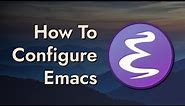 The Basics of Emacs Configuration