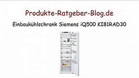 Test Einbaukühlschrank Siemens iQ500 KI81RAD30