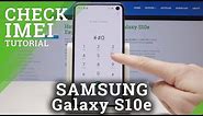 How to Check IMEI Number in Samsung Galaxy S10e - IMEI & Serial Number Info