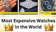 Top 10 Most Expensive Watches In The World - Forbes India