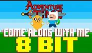 Come Along With Me (Island Song) [8 Bit Tribute to Adventure Time & Ashley Eriksson]