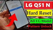 How To Hard Reset LG Q51 N || LG Q51 Unlock Pattern Lock / Pin Lock | LG Q51 To Remove Screen Lock
