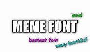 Meme Font: Die typische Schriftart der lustigen Internet-Bildchen