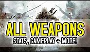 Assassin's Creed 3 - All Weapons