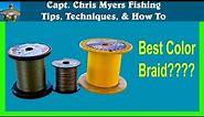 What color braided line is best? - 2 Minute Fishing Tips