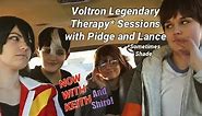Voltron Legendary Therapy* With Lance and Pidge KEITH INTERVENTION TIME