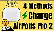 How to Charge AirPods Pro 2 & Check Battery % - 4 Methods