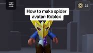 How 2 make spider avatar in roblox! (R15, includes jackets#roblox #spider #robloxavatar