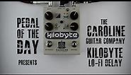 Caroline Guitar Company Kilobyte™ Lo-Fi Delay Guitar Effects Pedal Demo