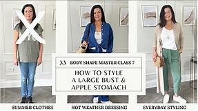 BODY SHAPE MASTERCLASS 7: How to Style a Large Bust & Apple Stomach. Everyday Woman Stying/UK 14