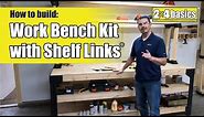 How to Build 2X4 Basics® Work Bench Kit with Shelf Links®