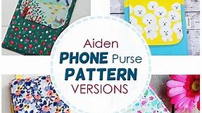 Aiden Diy Phone Case Pattern Versions - AppleGreen Cottage