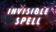 SPELL TO BECOME INVISIBLE AT WILL