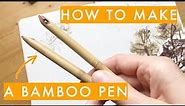 How to make a bamboo pen for drawing