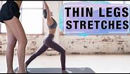 Stretches To Get Thinner Legs & Slim Thighs | 10 Mins Routine