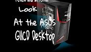 Review and Internal look at the ASUS G11CD Desktop