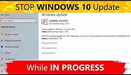 How to Stop Windows Update While In Progress - Windows 10