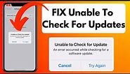 How To Fix Unable To Check For Update Error On iPhone (100% Working )
