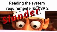 KSP Slander | Kerbal Space Program Meme