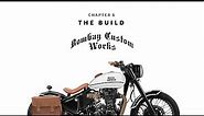 Chapter 6 - The Build - Bombay Custom Works