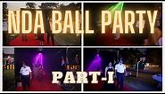 Dancing the Night Away: Highlights from NDA Ball Party | NDA Ball Party Part -1