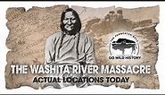 The Washita River Massacre (Actual Locations Today)