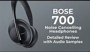 Bose 700 Headphones Review | Super detailed | October 2020