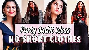 Party Outfit Ideas: NO SHORT CLOTHES | New Year Party Outfit Ideas