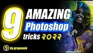 9 Amazing! Photoshop tricks and Tutorial 2022