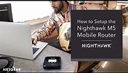 NETGEAR How To | Setting up your Nighthawk M5 Mobile WiFi Router