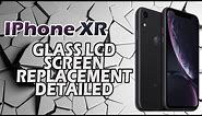 iPhone XR Glass LCD Screen Replacement Detailed